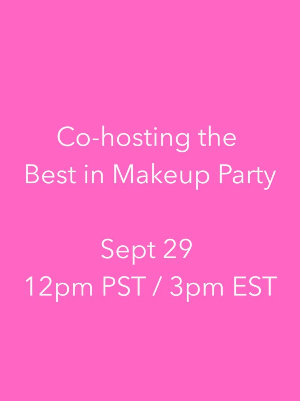 Best in Makeup Posh Party 9/29/26 12pm PST / 3pm EST